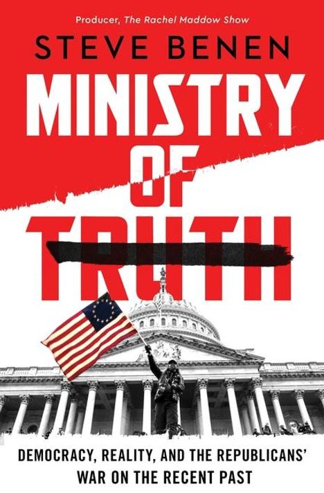 Steve Benen: Ministry of Truth, Buch