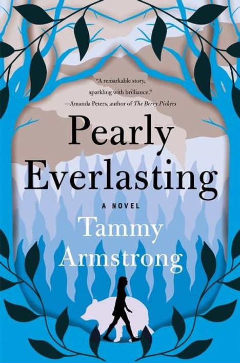Tammy Armstrong: Pearly Everlasting, Buch