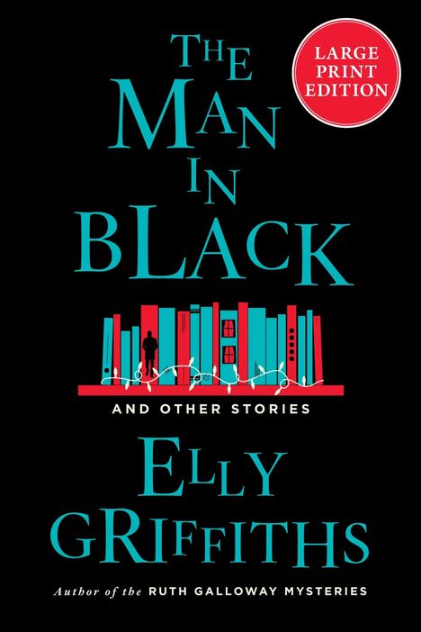 Elly Griffiths: The Man in Black, Buch