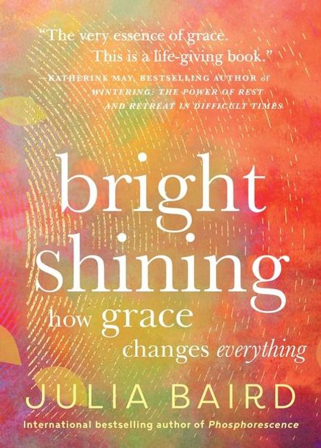 Julia Baird: Bright Shining, Buch