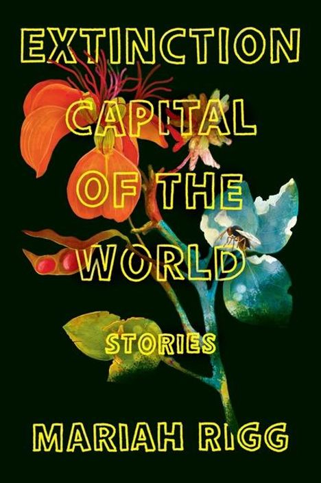 Mariah Rigg: Extinction Capital of the World, Buch