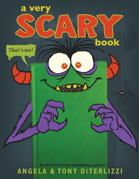 Text: "a very SCARY book", "That's me!", "Angela & Tony DiTerlizzi". Illustration: Ein grünes Monster mit Hörnern.