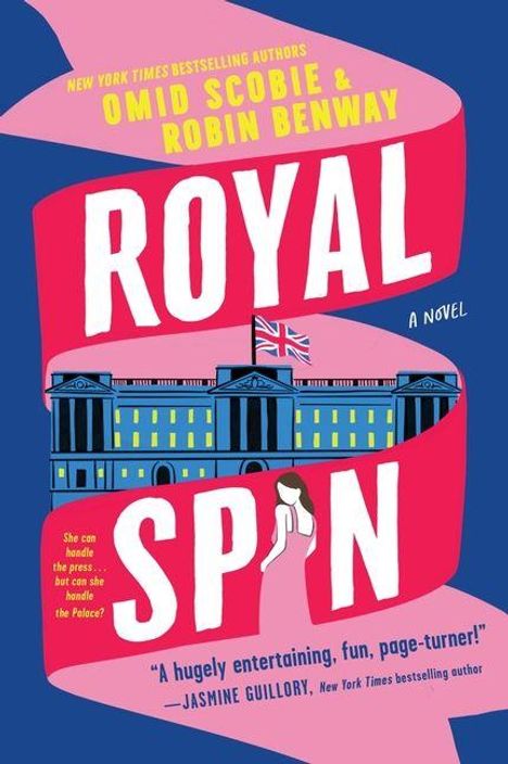 Buchtitel: "Royal Spin" von Omid Scobie & Robin Benway. Illustration zeigt ein Schloss mit einer Flagge und eine Frau im Vordergrund.
