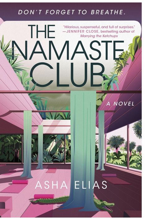 „THE NAMASTE CLUB“ von Asha Elias und „DON'T FORGET TO BREATHE“ erscheinen über einem Yoga-Raum mit Pflanzen und einem Krokodil.