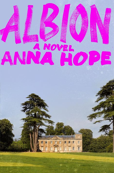 Anna Hope: Albion, Buch