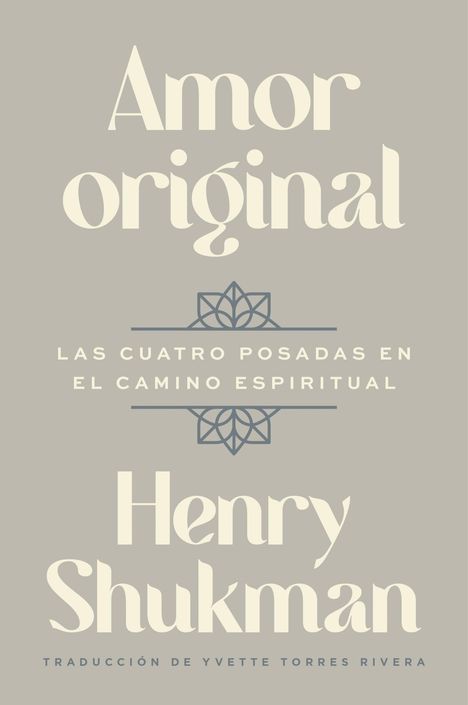 Henry Shukman: Original Love \ Amor Original (Spanish Edition), Buch