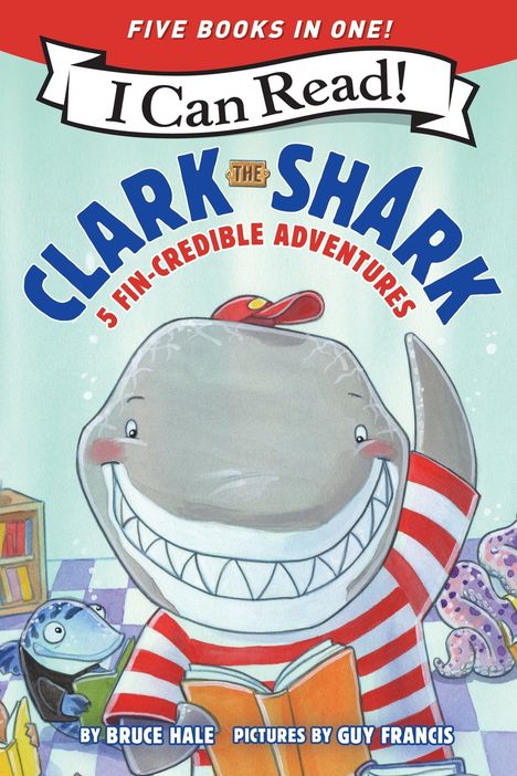 Titel: Clark the Shark - 5 Fin-Credible Adventures. Ein fröhlicher Hai in Streifenpullover liest ein Buch.