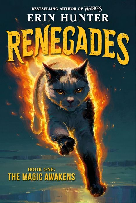 "Renegades. Book One: The Magic Awakens." Eine kämpferische Katze geht umhüllt von Flammen nach vorne.
