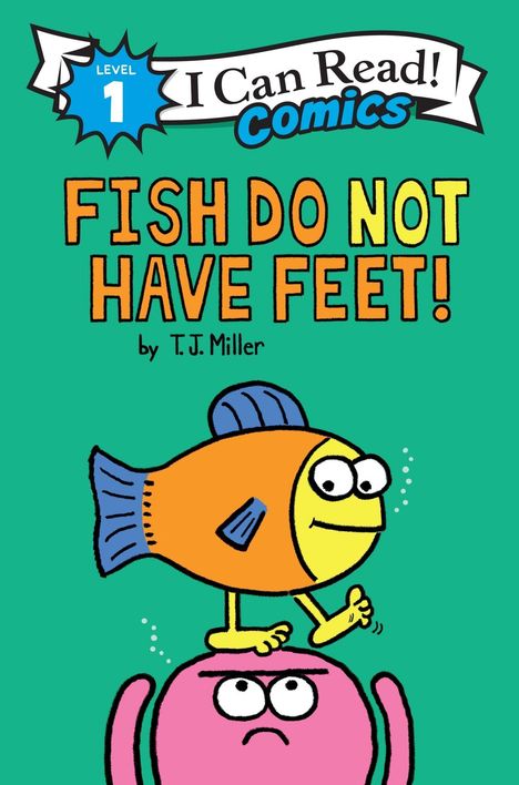 „Level 1, I Can Read Comics, Fish Do Not Have Feet“ von T.J. Miller. Ein Comicfisch steht auf einem pinken Charakter.