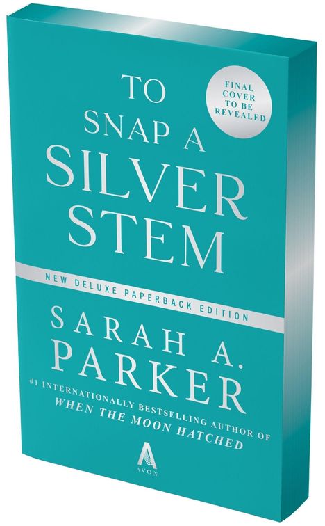 Buchtitel: "To Snap a Silver Stem" von Sarah A. Parker. Neues Taschenbuch. Türkisfarbene Buchcover ohne endgültiges Design.