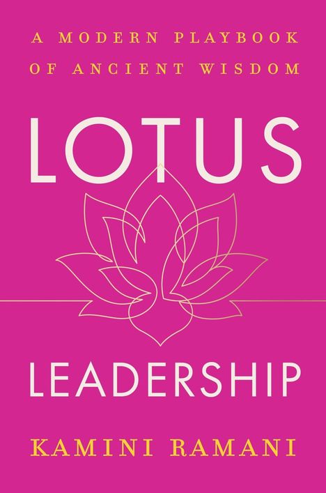 „A Modern Playbook of Ancient Wisdom. Lotus Leadership. Kamini Ramani.“ Rosa Hintergrund mit Lotus-Illustration.