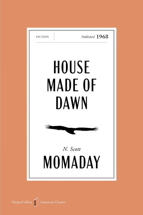 "House Made of Dawn" von N. Scott Momaday. Oben "Fiction", "Published 1968". Silhouette eines fliegenden Vogels.