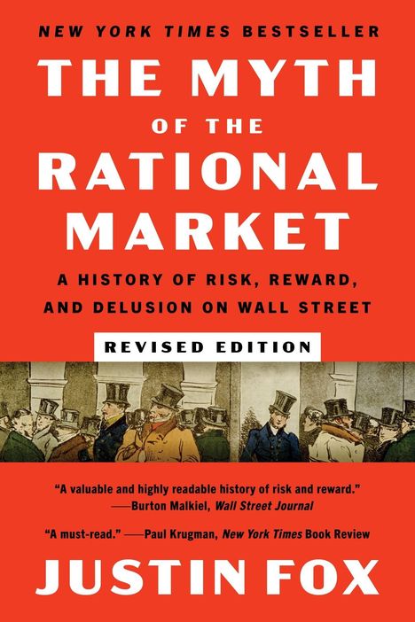 "NEW YORK TIMES BESTSELLER", Titel "THE MYTH OF THE RATIONAL MARKET". Historische Illustration von Männern mit Zylindern.