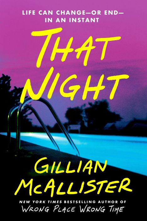 Text: "Life can change—or end—in an instant. That Night. Gillian McAllister." Darstellung: Pool bei Sonnenuntergang.