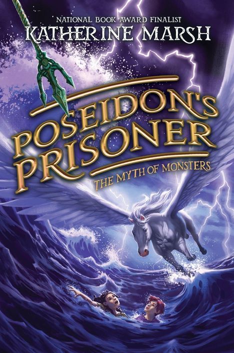 "Poseidon's Prisoner: The Myth of Monsters" von Katherine Marsh. Ein fliegendes Pferd über wogendem Meer und zwei Personen.