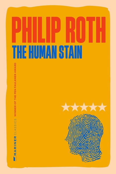 PHILIP ROTH, THE HUMAN STAIN, gelber Hintergrund, blaue Fingerabdruck-Silhouette, fünf weiße Sterne, MARINER CLASSICS.