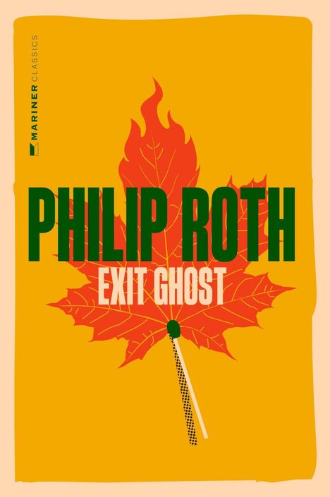 "Philip Roth Exit Ghost" in großen Buchstaben. Hintergrund: Rotes Ahornblatt auf gelbem Grund, links "Mariner Classics".