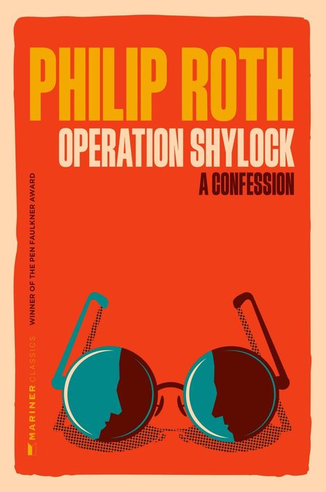 "Philip Roth. Operation Shylock. A Confession." Illustration: Zwei Profile auf Brillengläsern, Orange-Ton mit Blau.