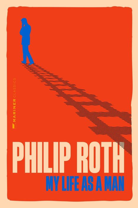 Text: "PHILIP ROTH MY LIFE AS A MAN", "MARINER CLASSICS". Illustration: Silhouette eines nachdenklichen Mannes.