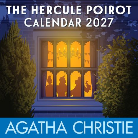 "The Hercule Poirot Calendar 2027" und "Agatha Christie". Eine Illustration mit Schattenfiguren vor einem erleuchteten Fenster.