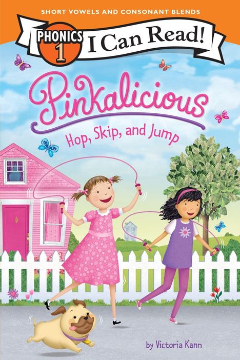 "Phonics 1: I Can Read! Pinkalicious: Hop, Skip, and Jump". Zwei Mädchen spielen Seilspringen, ein kleiner Hund läuft.