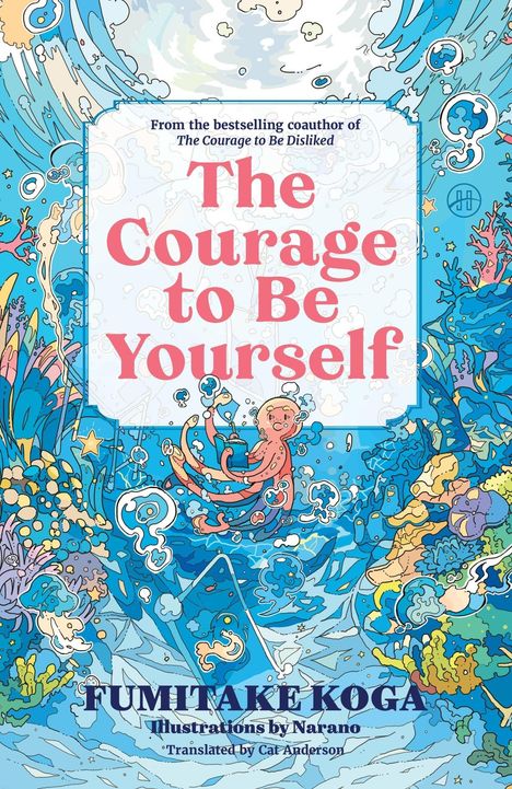 "The Courage to Be Yourself" in rosa Schrift. Illustration mit Unterwasserwelt, Korallen und einem Oktopus mit Buch.