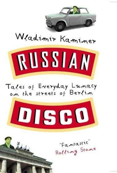 Wladimir Kaminer: Russian Disco, Buch