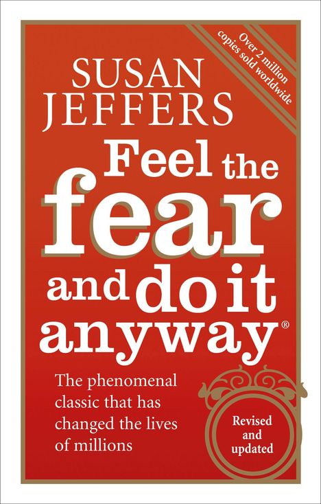 „Feel the fear and do it anyway“. Roter Hintergrund, große weiße Schrift, Name der Autorin oben.