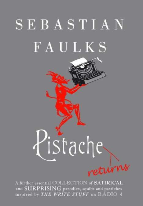Sebastian Faulks: Faulks, S: Pistache Returns, Buch