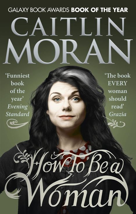 Caitlin Moran: How to be a Woman, Buch