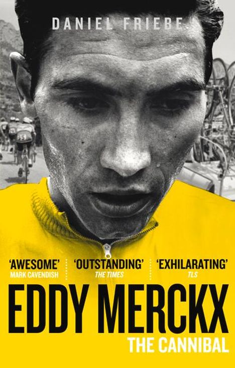Daniel Friebe: Eddy Merckx: The Cannibal, Buch
