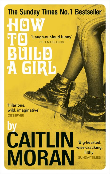 Caitlin Moran: How to Build a Girl, Buch