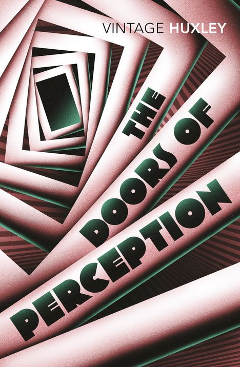 Aldous Huxley: The Doors of Perception, Buch