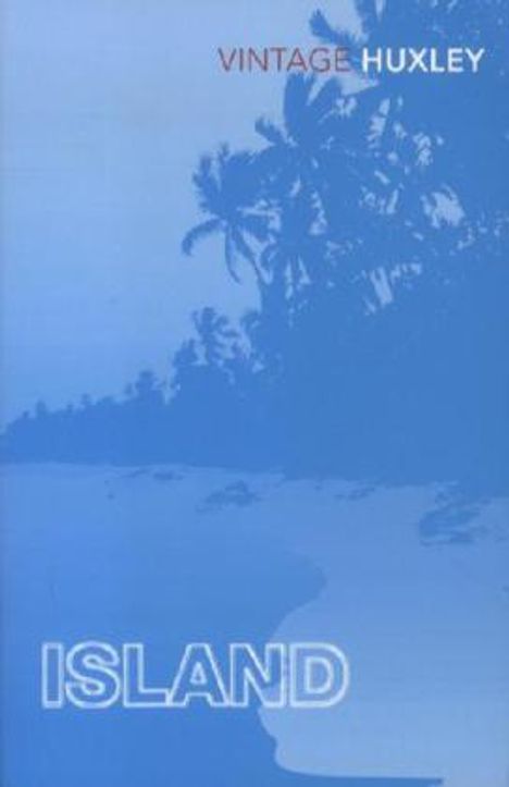 Aldous Huxley: Island, Buch