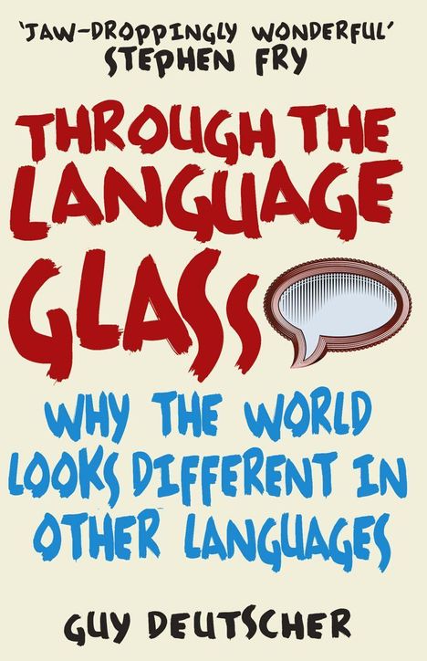 Guy Deutscher: Through the Language Glass, Buch