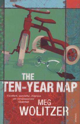Meg Wolitzer: The Ten-Year Nap, Buch