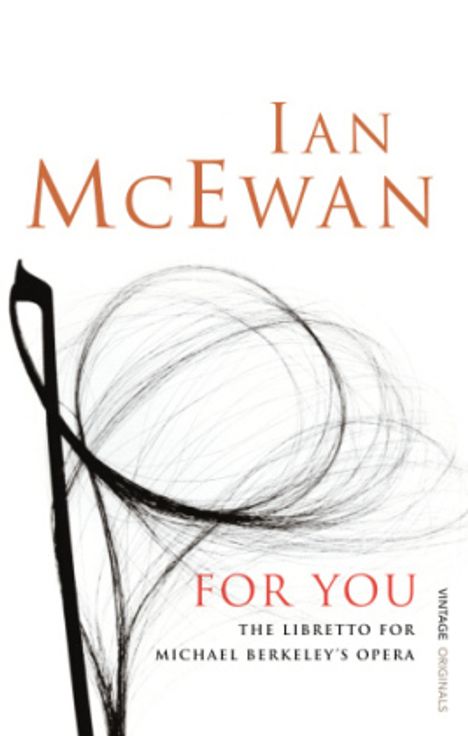 Ian McEwan: For You, Buch