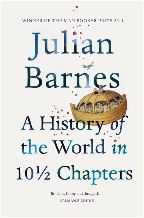 Julian Barnes: A History of the World In 10 1/2 Chapters, Buch