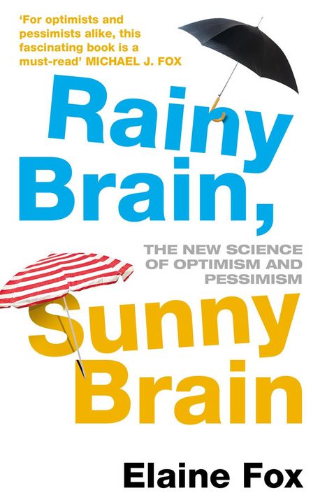 Elaine Fox: Rainy Brain, Sunny Brain, Buch