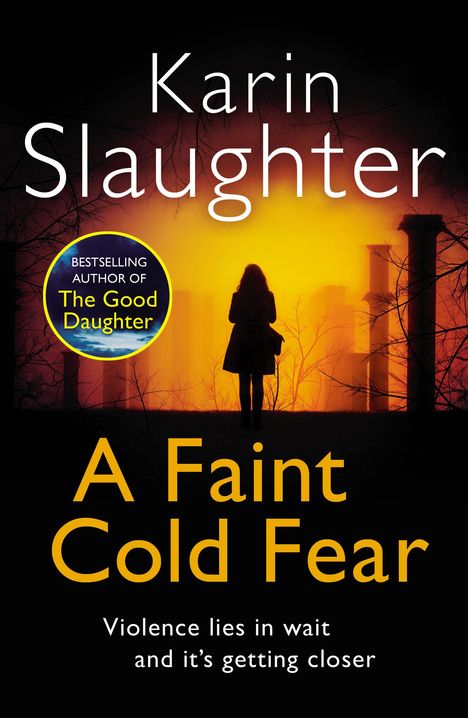 Karin Slaughter: A Faint Cold Fear, Buch