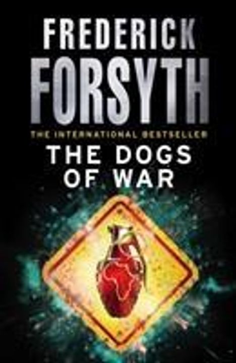 Frederick Forsyth: The Dogs Of War, Buch
