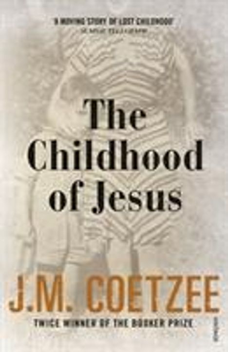 J. M. Coetzee: The Childhood of Jesus, Buch