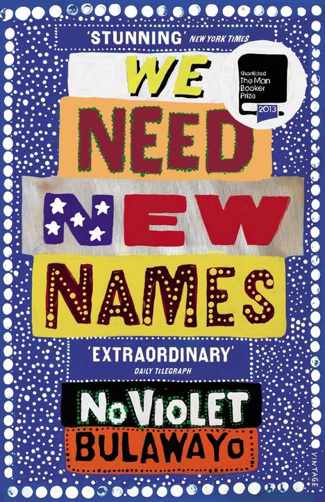 NoViolet Bulawayo: We Need New Names, Buch