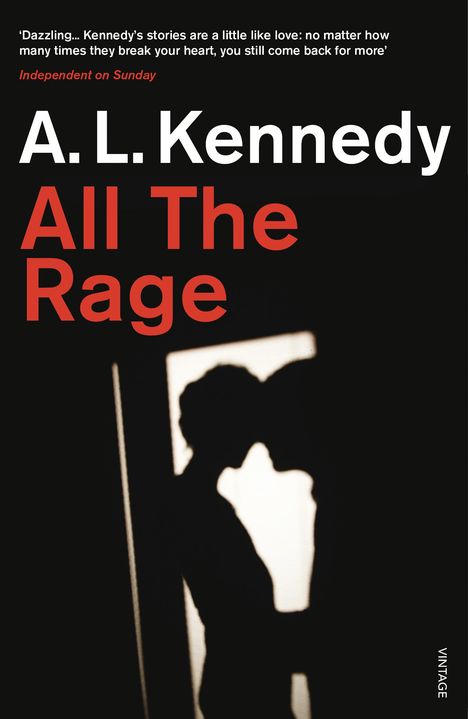 A. L. Kennedy: All the Rage, Buch