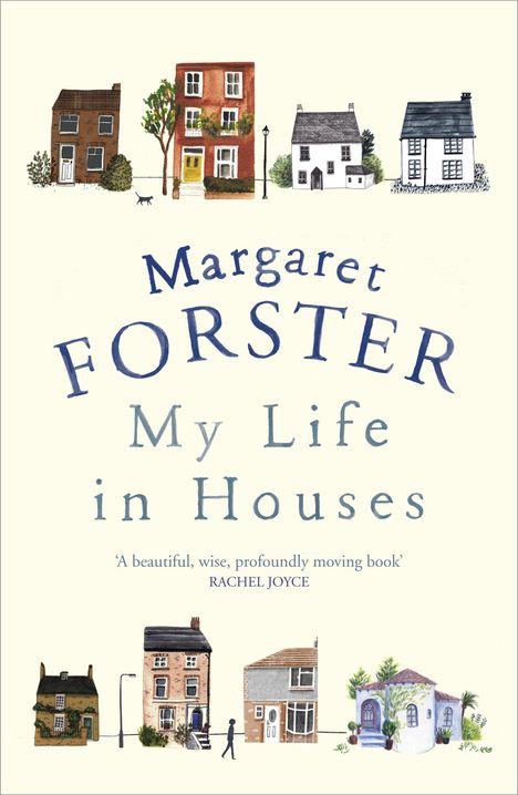 Margaret Forster: My Life in Houses, Buch