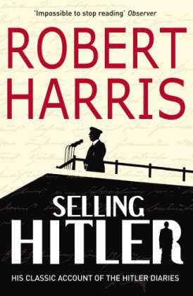 Robert Harris: Selling Hitler, Buch