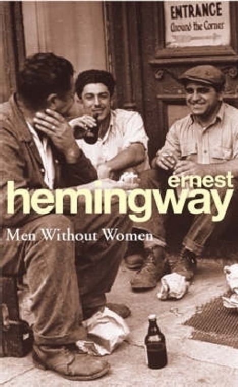 Ernest Hemingway: Men Without Women, Buch