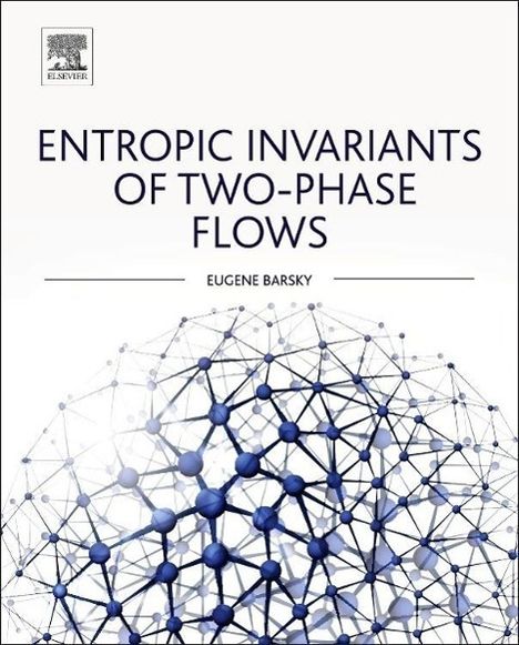 Eugene Barsky: Entropic Invariants of Two-Phase Flows, Buch