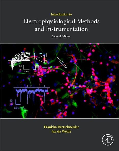 Franklin Bretschneider: Introduction to Electrophysiological Methods and Instrumentation, Buch