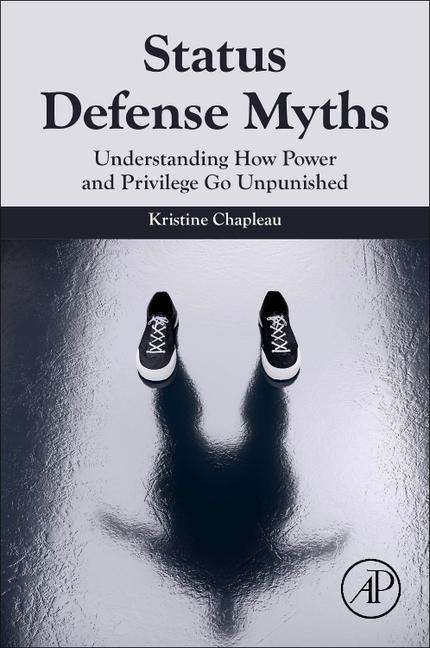 Kristine Marie Chapleau: Status Defense Myths, Buch